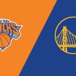 NBA: VIDEO rezumat, meciul serii – Golden State Warriors – New York Knicks