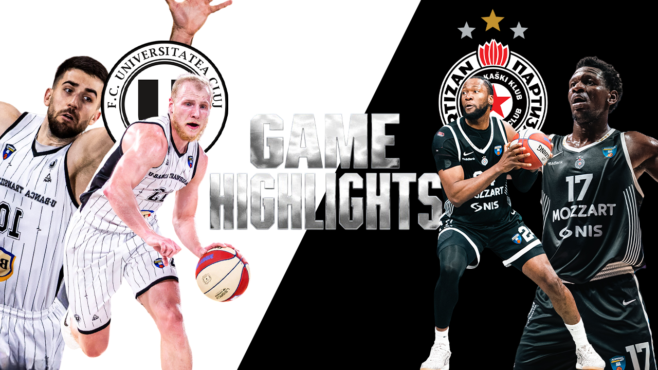 VIDEO: U-BT Cluj-Napoca – Partizan Belgrad – FULL GAME HIGHLIGHTS