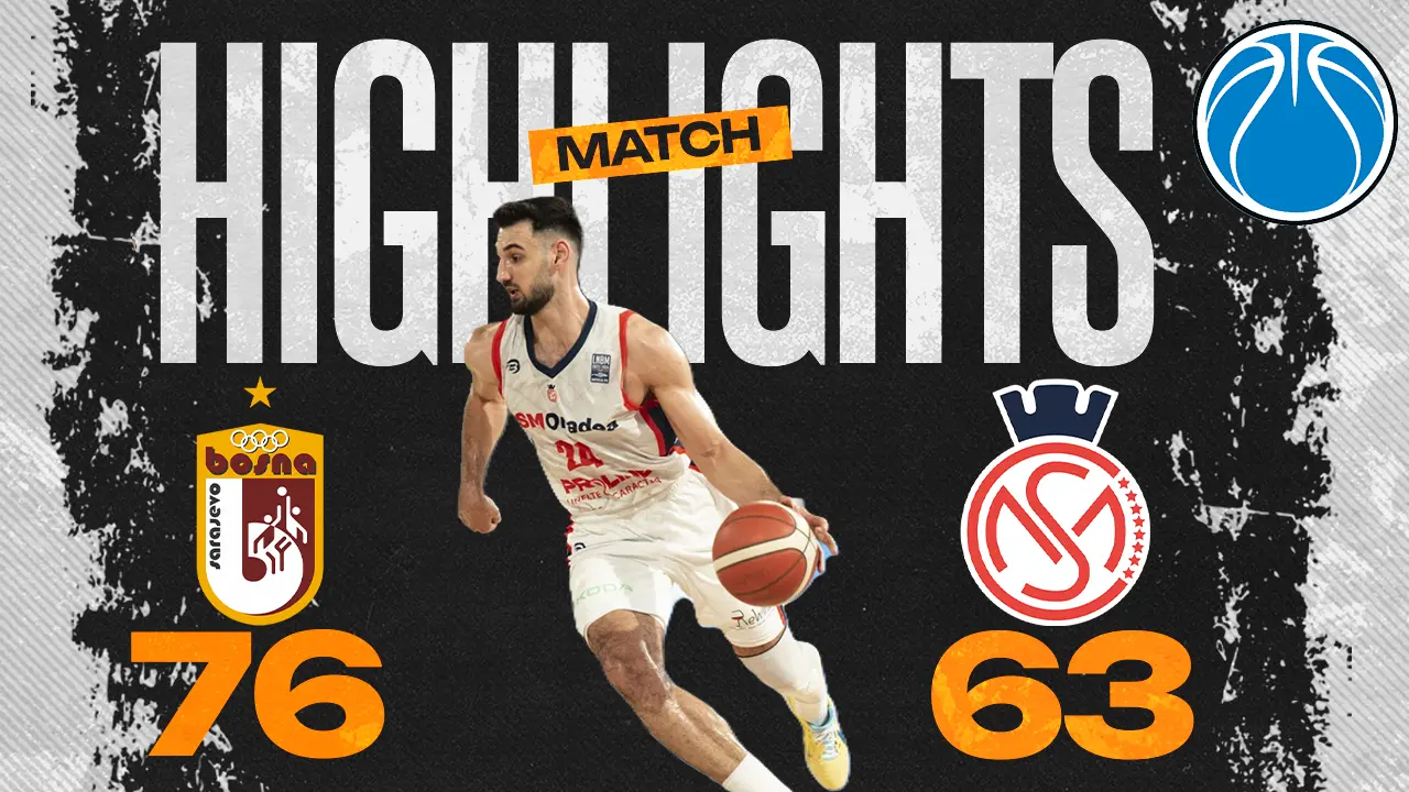 VIDEO: KK Bosna BH Telecom – CSM CSU Raiffeisen Oradea – HIGHLIGHTS