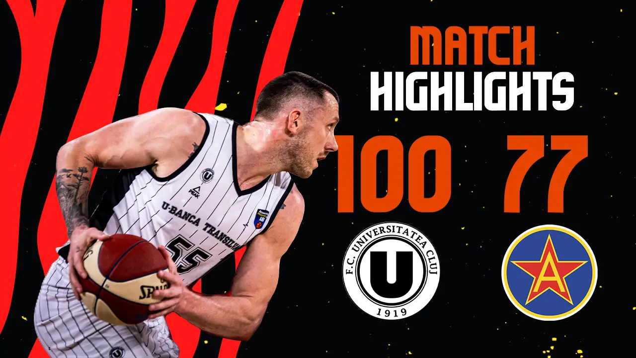 VIDEO: U-BT Cluj-Napoca – CSA Steaua Sharks București (Cupa României) HIGHLIGHTS