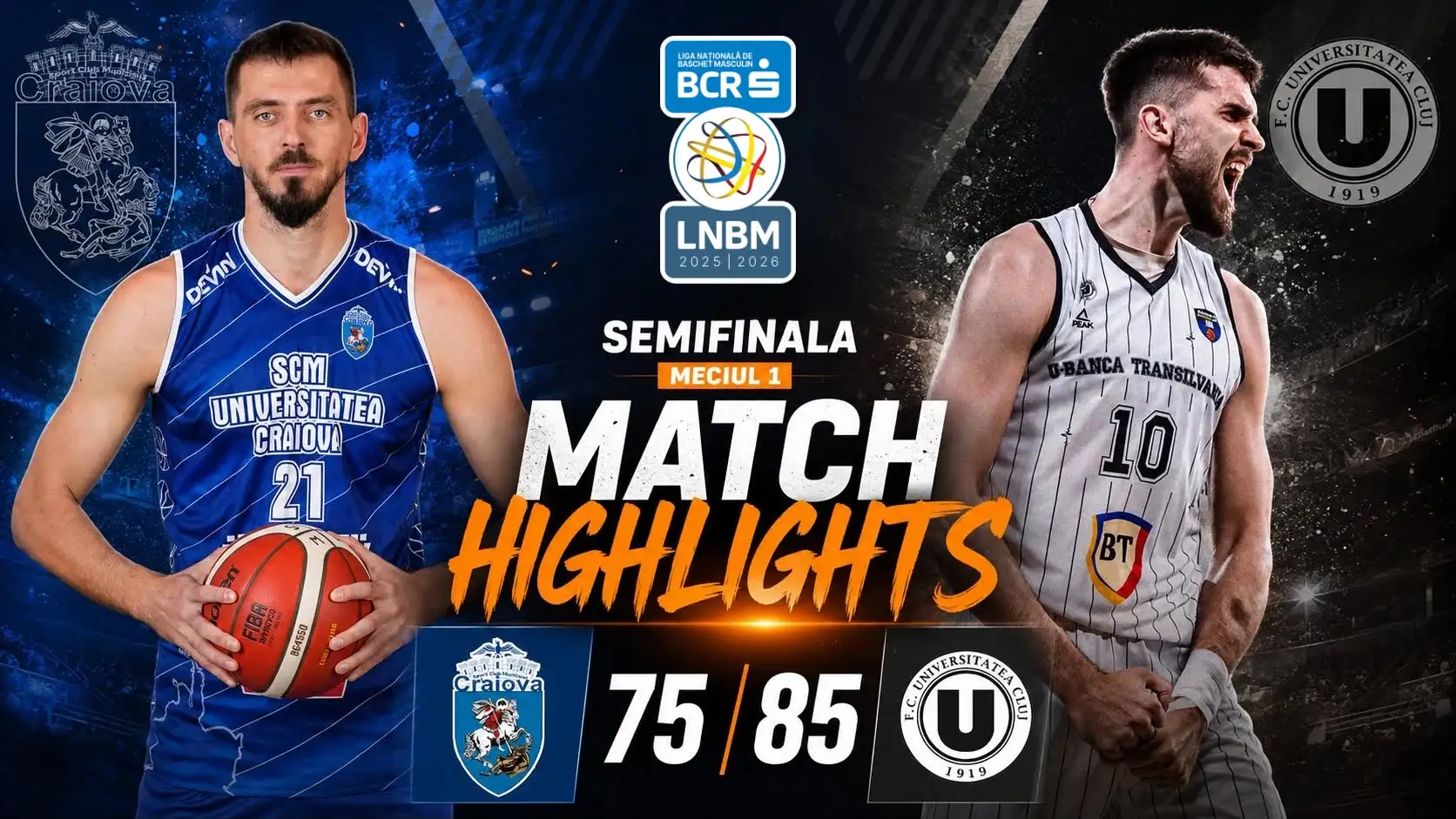 PLAYOFF HIGHLIGHTS: SCMU Craiova – U-BT Cluj-Napoca