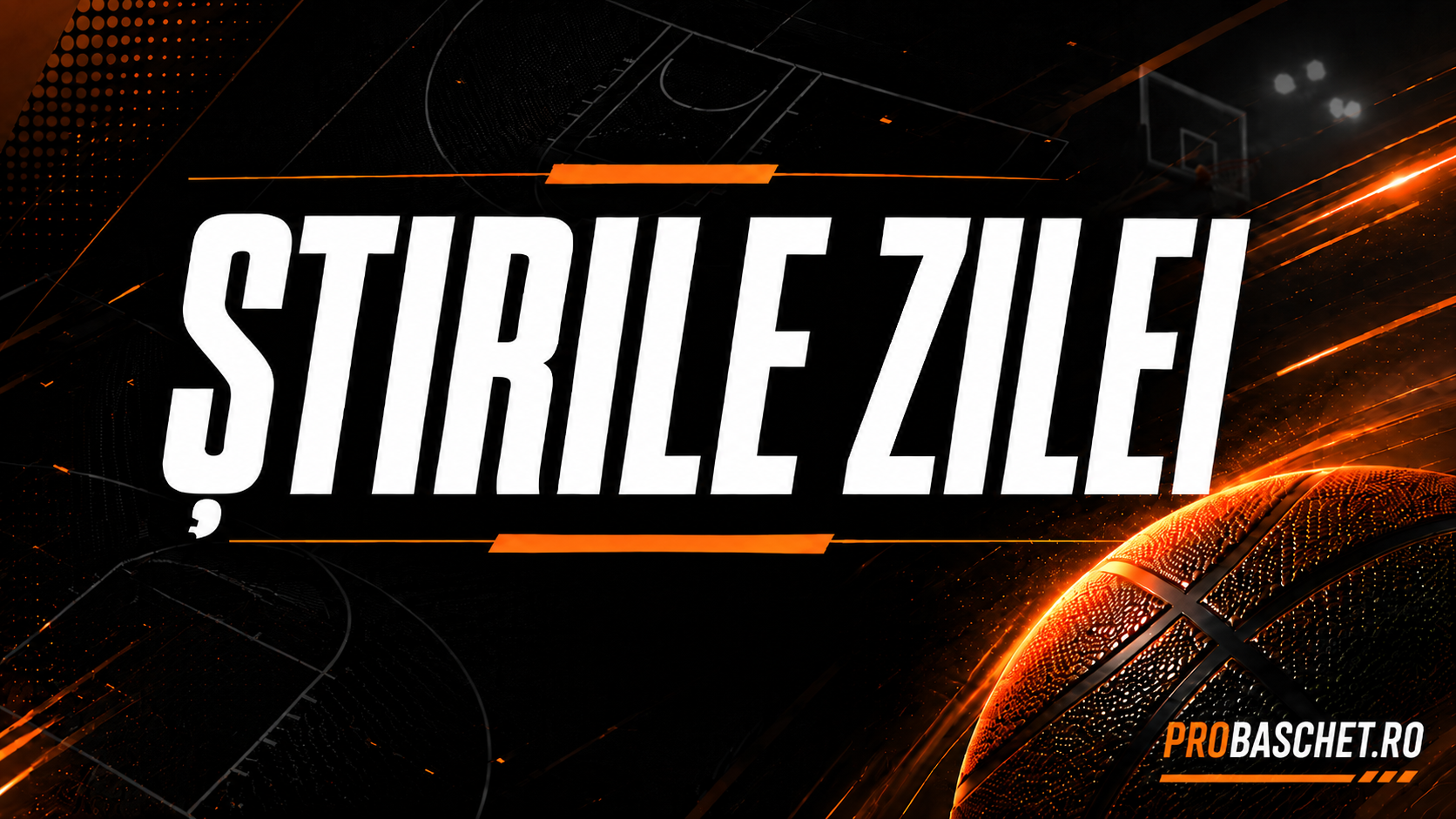 VIDEO Stirile zilei în baschet: 5 Iunie 2026 | Riipinen la Oradea, Măciucă la Rapid, NBA și ABA League