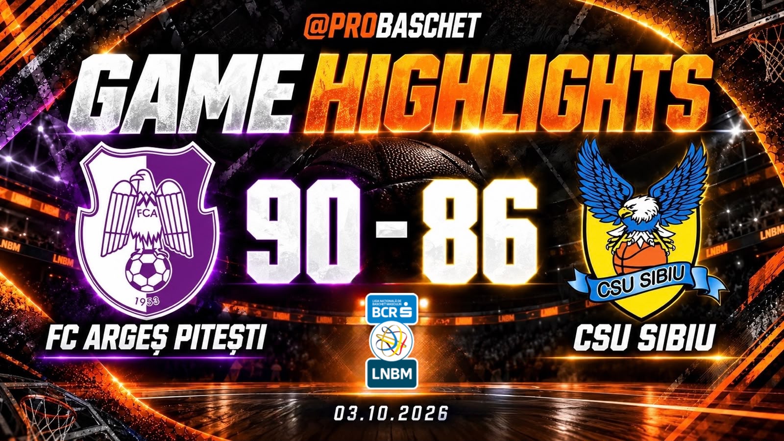 GAME HIGHLIGHTS – LNBM 26/27 : FC Argeș Pitești – CSU Sibiu